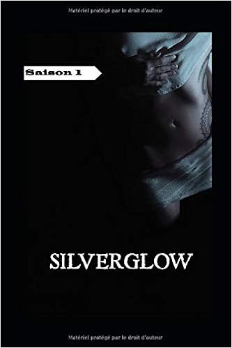 Amazon Silverglow L Integrale Saison 1 Du Prelude Au Tome 9 Anael Fantasy Futuristic Ghost