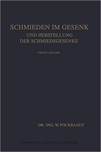 Schmieden Im Gesenk Und Herstellung Der Schmiedegesenke Amazon De Pockrandt Willy Woodworth Joseph Vincent Bucher
