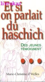 Et si on parlait du haschich
