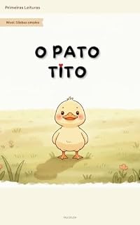 Livro O PATO TITO: Sílabas Simples (Primeiras Leituras Livro 2)