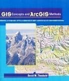 GIS Concepts and ArcGIS Methods, Theobald, David M., 0967920825