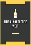 Eine Alkoholfreie Welt: A5 Blank Kariert für Nicht Alkoholische Getränke, Alkoholfreie Cocktails, by Alkoholfreie Getränke