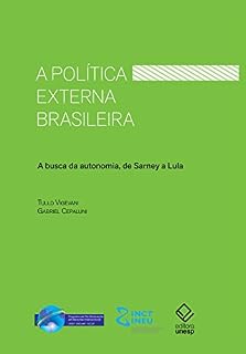 Livro A política externa brasileira: a busca da autonomia, de Sarney a Lula