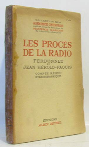 Les procès de la radio. ferdonnet et jean hérold-paquis. compte rendu sténographique. by (Paperback)