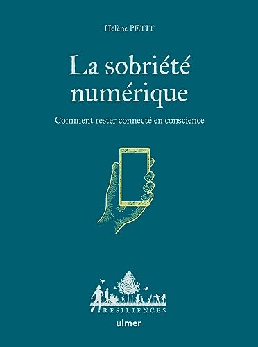 La sobriété numérique: comment rester connecté en conscience