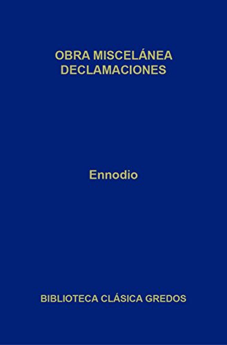 Obra miscelánea declamaciones (Biblioteca Clásica Gredos) (Spanish Edition)