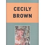 Image de Cecily Brown: Days of Heaven (English and German Edition)