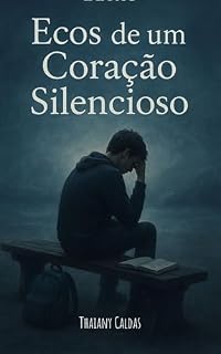 Livro Ecos de um Coração Silencioso