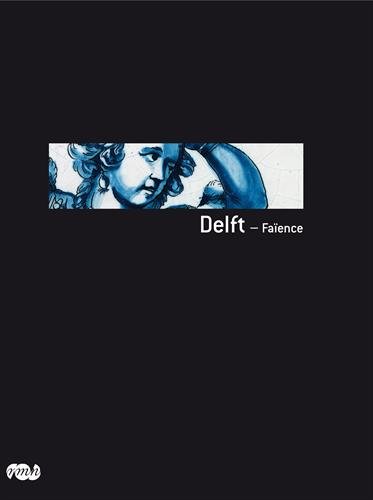 delft - faience. by Collectif