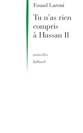 Tu n'as rien compris à Hassan II
