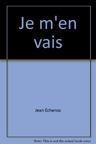 Je m'en vais