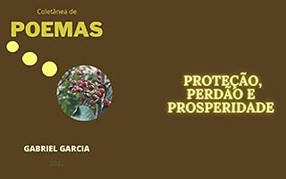 Livro Coletânea de Poemas: 2022: Proteção, Perdão e Prosperidade