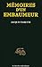 Memoires d'un embaumeur by 