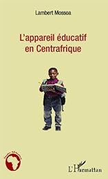 L' appareil éducatif en Centrafrique