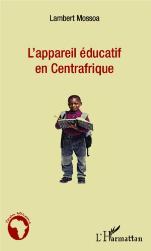 L' appareil éducatif en Centrafrique