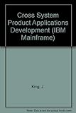 Cross System Product Application Development (Qed IBM Mainframe Series) by 