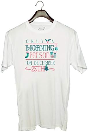 Unisex Round Neck Graphic 'Christmas | Only a Morning Person on December 25th' Polyester T-Shirt