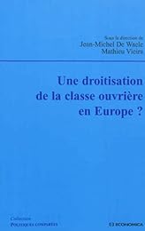 Une  droitisation de la classe ouvrière en Europe ?