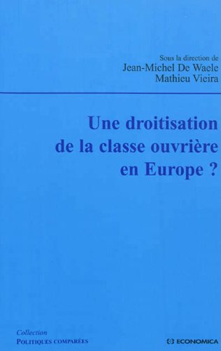 Une  droitisation de la classe ouvrière en Europe ?