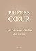 Les Grandes Prières des saints (Prières au cœur) (French Edition) by
