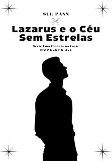 Livro Lazarus e o Céu Noturno Sem Estrelas (Uma Plebeia na Corte)