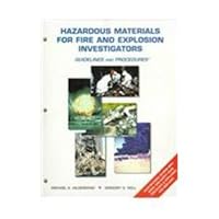 Hazardous Materials for Fire and Explosion Investigators: Guidelines and Procedures 0965656527 Book Cover