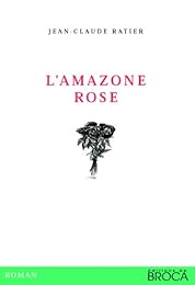 L' amazone rose