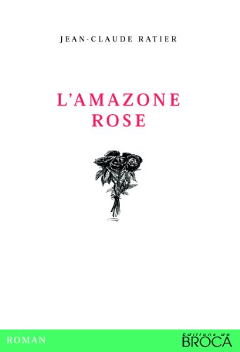 L' amazone rose