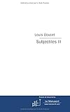 SUBJECTILES III (MT.ARTS) (French Edition) by Louis Doucet