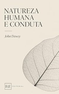 Livro Natureza humana e conduta (Biblioteca John Dewey)
