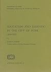 Education and Learning in the City of York 1300-1560