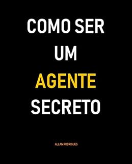 Livro COMO SER UM AGENTE SECRETO