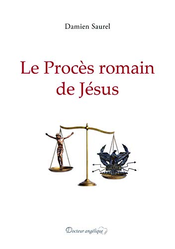 Le procès romain de Jésus by 