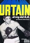 URTAIN. EL REY DEL K.O.