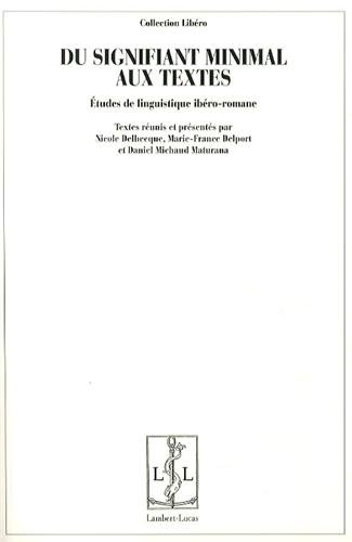 Du signifiant minimal aux textes