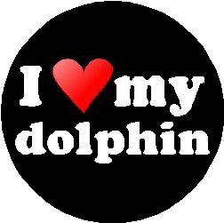 I Love My Dolphin 1.25