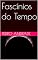 Livro Fascínios do Tempo
