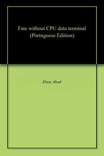Terminal Without Cpu Fate without CPU data terminal - eBook, Resumo, Ler Online e PDF - por ...
