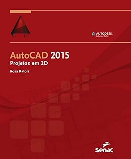 Livro Autocad 2015: projetos em 2D (Informática)