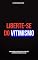 Livro Liberte-se do vitimismo: Como superar a Mentalidade de Vitimização e assumir o controle da sua vida