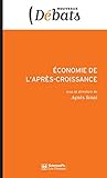 Économie de l'après-croissance - Politiques de l'Anthropocèn (NOUVEAUX DEBATS) by 