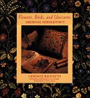 Flowers, Birds, and Unicorns: Medieval Needlepoint by 