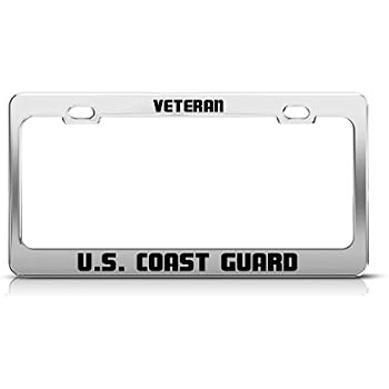 Sign Destination Metal License Plate Frame Solid Insert Veteran U.S. Coast Guard Navy Car Auto Tag