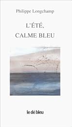L' été, calme bleu