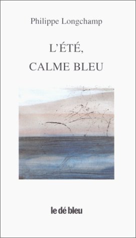L' été, calme bleu