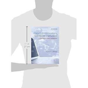 Data Communications and Computer Networks: A Business User's Approach