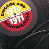 Time Life Presents: Singers and Songwriters 1970-1971