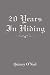 20 Years In Hiding - Quincy O'Niel