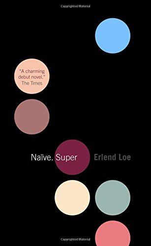 Naive. Super by Loe, Erland (2005) Paperback