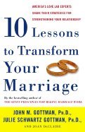 10 Lessons to Transform Your Marriage (07) by Gottman, John M - Gottman, Julie Schwartz - Declaire, Joan [Paperback (2007)]